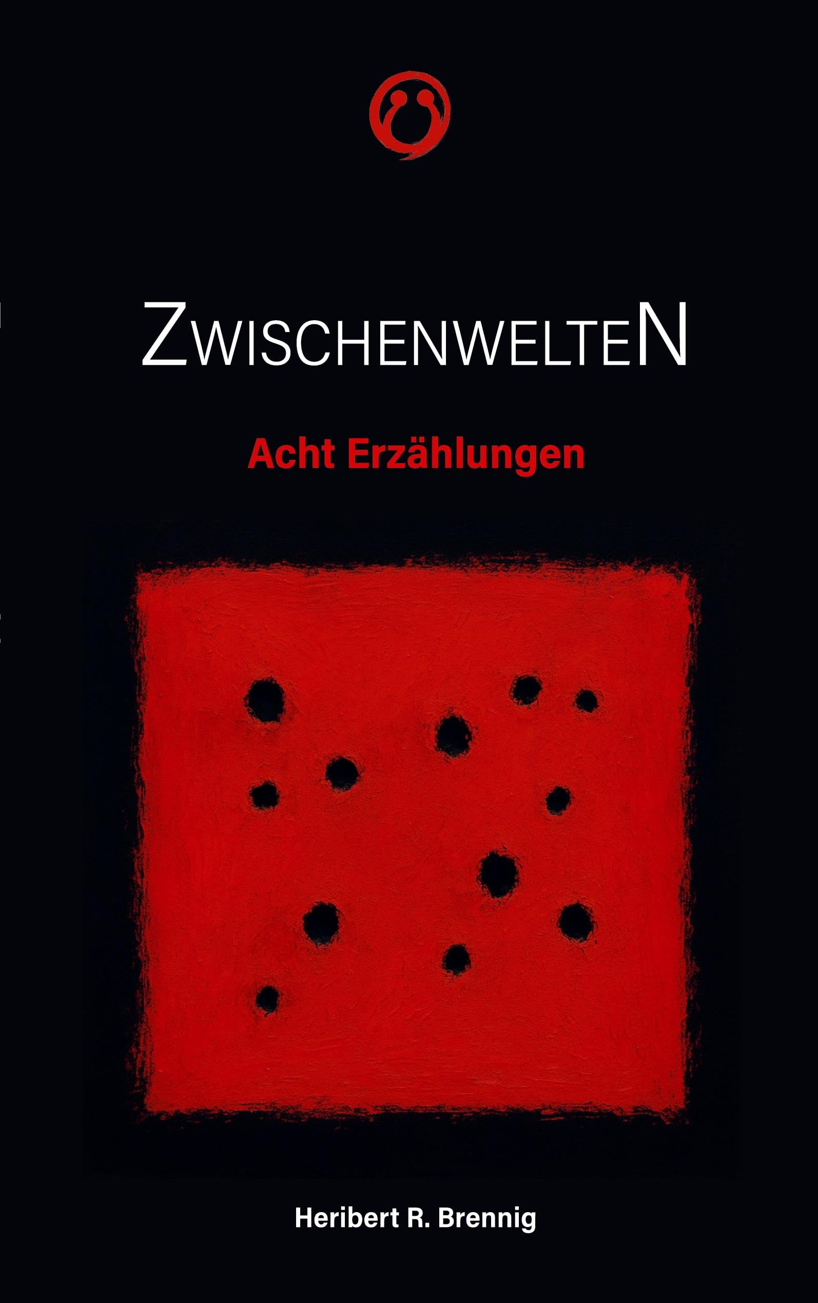 Zwischenwelten: Acht Erzählungen