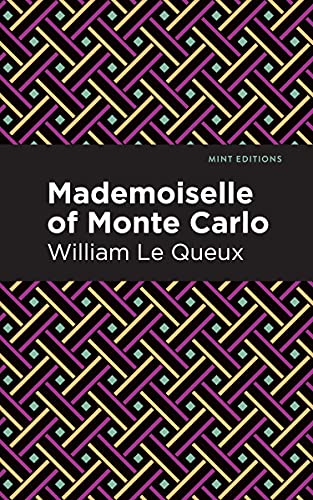 Mademoiselle of Monte Carlo (Mint Editions―Crime, Thrillers and Detective Work)