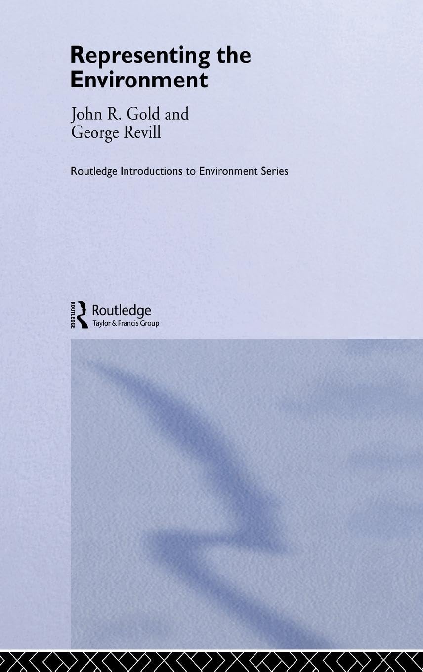 Representing the Environment (Routledge Introductions to Environment Series)