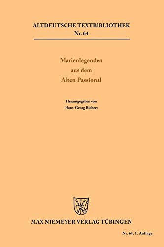 Marienlegenden aus dem Alten Passional (Altdeutsche Textbibliothek, 64, Band 64)