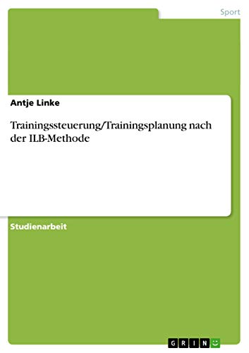 Trainingssteuerung/Trainingsplanung nach der ILB-Methode