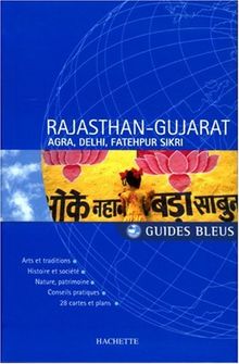 Rajasthan-Gujarat : Agra, Delhi, Fatehpur Sikri