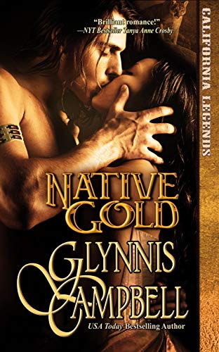 Native Gold (California Legends, Band 1)