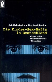 Die Kinder-Sex-Mafia in Deutschland