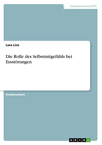 Die Rolle des Selbstmitgefühls bei Essstörungen
