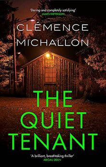 The Quiet Tenant: 'Daring and completely satisfying' James Patterson