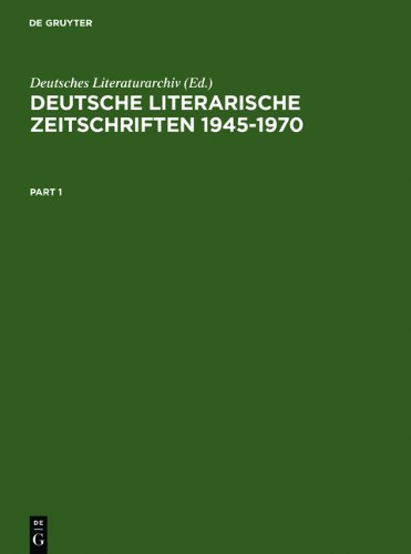 Deutsche literarische Zeitschriften 1945-1970: Ein Repertorium