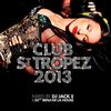 Club St Tropez 2013