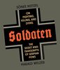 Soldaten: On Fighting, Killing, and Dying: The Secret WWII Transcripts of German POWs