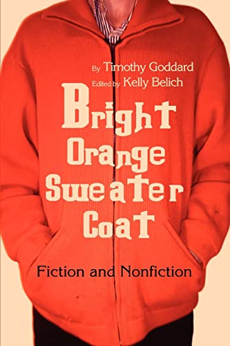 Bright Orange Sweater-Coat: Fiction and Nonfiction