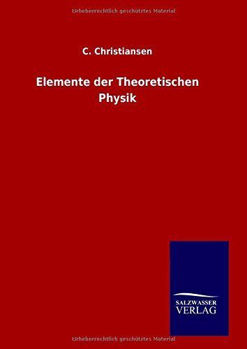 Elemente der Theoretischen Physik