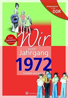 Aufgewachsen in der DDR - Wir vom Jahrgang 1972: Kindheit und Jugend