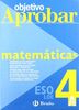 Objetivo aprobar LOE Matemáticas A 4 ESO (Castellano - Material Complementario - Objetivo Aprobar Loe)