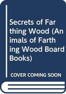 Secrets of Farthing Wood (Animals of Farthing Wood Board Books S.)