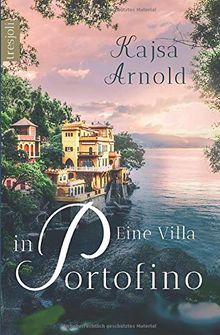 Eine Villa in Portofino (Ligurien Liebe, Band 1)