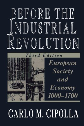 Cipolla, Carlo M. Before The Industrial Revolution, European Society And Economy, 1000-1700