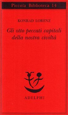 Gli otto peccati capitali della nostra civiltà