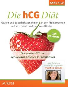 Die hCG Diät: Das geheime Wissen der Reichen, Schönen & Prominenten