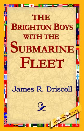 The Brighton Boys with the Submarine Fleet