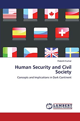 Human Security and Civil Society: Concepts and Implications in Dark Continent