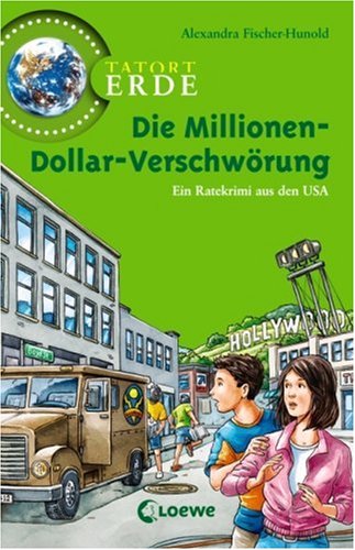 Tatort Erde. Die Millionen-Dollar-Verschwörung: Ein ...