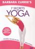 Barbara Currie - 7 Secrets of Yoga [UK Import]