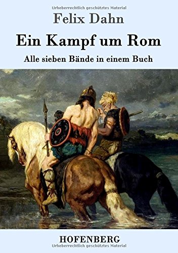Ein Kampf um Rom: Alle sieben Bände in einem Buch