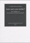 Auto und sonst nichts?. Zum Verhältnis von Umweltschutz und Verkehrsmittelwahl