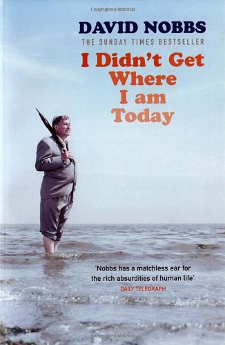 I Didn't Get Where I Am Today