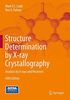 Structure Determination by X-ray Crystallography: Analysis by X-rays and Neutrons