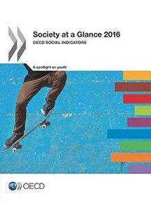 Society at a Glance 2016: OECD Social Indicators: A spotlight on youth