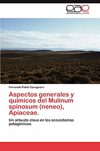 Aspectos generales y químicos del Mulinum spinosum (neneo), Apiaceae.: Un arbusto clave en los ecosistemas patagónicos.
