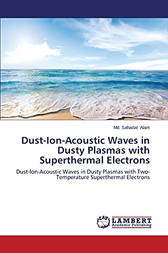 Dust-Ion-Acoustic Waves in Dusty Plasmas with Superthermal Electrons: Dust-Ion-Acoustic Waves in Dusty Plasmas with Two-Temperature Superthermal Electrons