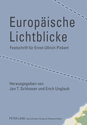 Europäische Lichtblicke: Festschrift für Ernst-Ullrich Pinkert