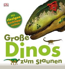 Große Dinos zum Staunen: mit riesigen Ausklappseiten!