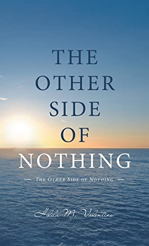 The Other Side of Nothing: A Survivor's Journey Toward Healing
