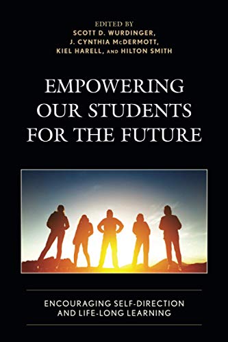 Empowering Our Students For The Future: Encouraging Self-Direction and Life-Long Learning