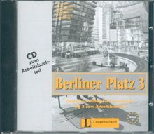 Berliner Platz, Band 3 - Audio-CD zum Arbeitsbuchteil: Deutsch im Alltag für Erwachsene