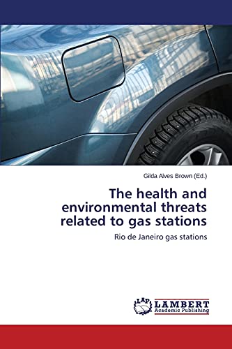 The health and environmental threats related to gas stations: Rio de Janeiro gas stations