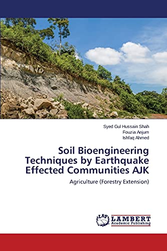 Soil Bioengineering Techniques by Earthquake Effected Communities AJK: Agriculture (Forestry Extension)