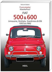 Praxisratgeber Klassikerkauf: Fiat 500 & 600. Limousine, Multipla, Giardiniera & 126, 1955-1992 | Buch | Zustand gut