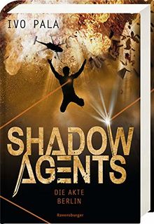 Shadow Agents, Band 2: Die Akte Berlin