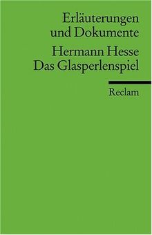 Erläuterungen und Dokumente zu Hermann Hesse: Das Glasperlenspiel