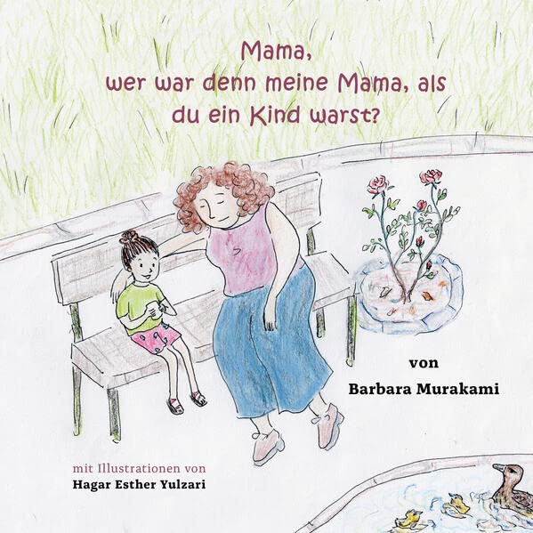 Mama wer war denn meine Mama als du ein Kind warst? - Barbara Murakami Gebunden