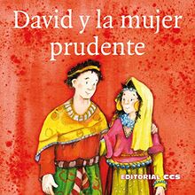 David y la mujer prudente: Una Historia del Antiguo Testamento (Historias del Antiguo Testamento, Band 10)