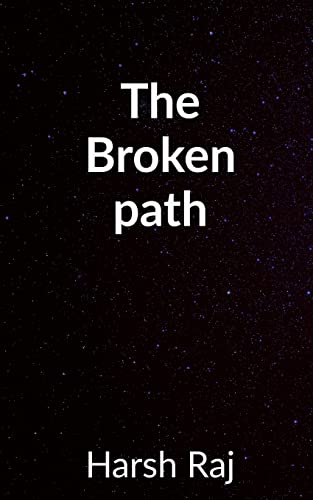 The Broken Path