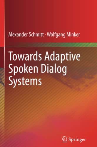 Towards Adaptive Spoken Dialog Systems