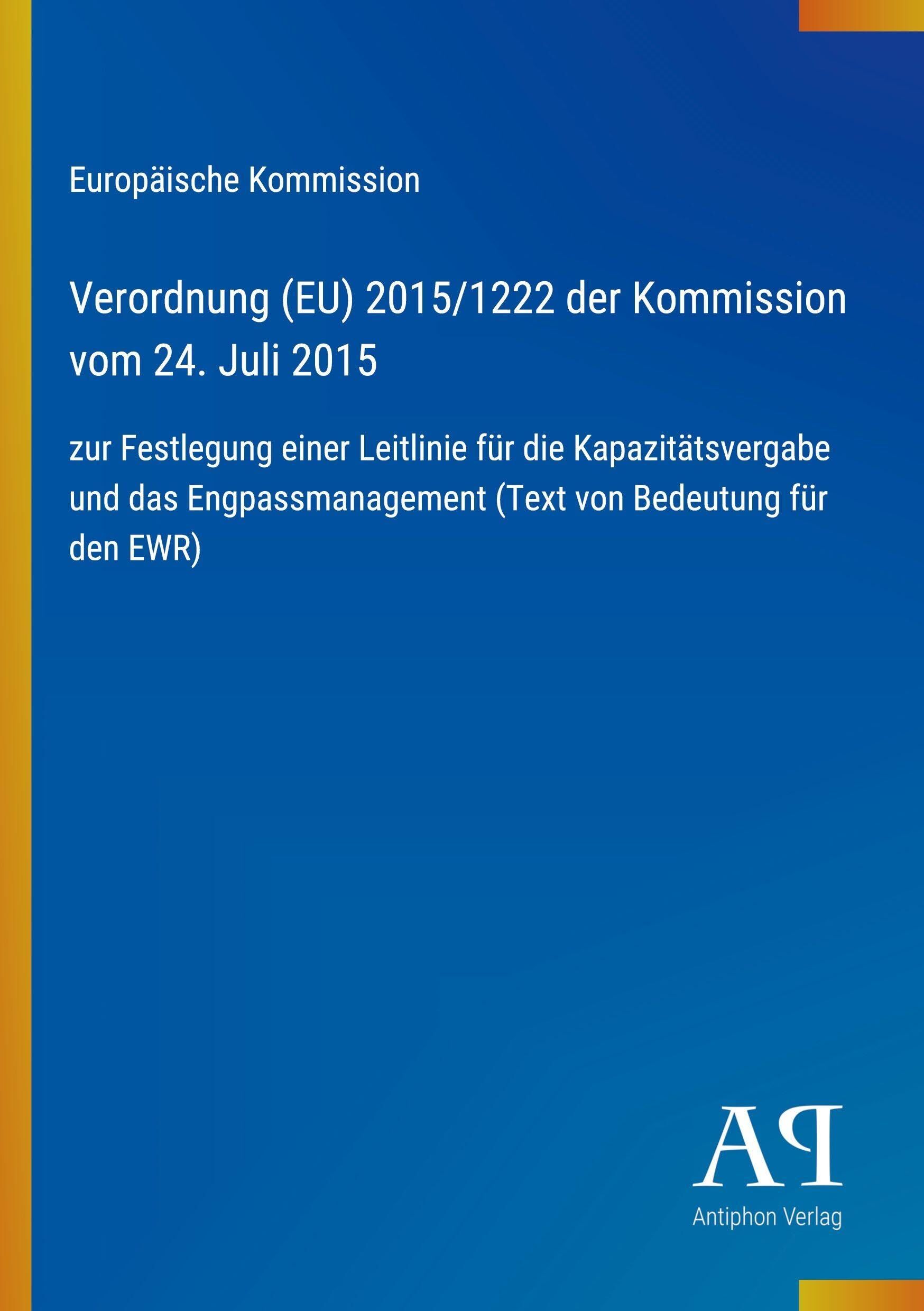 Verordnung (EU) 2015/1222 der Kommission vom 24. Juli 2015
