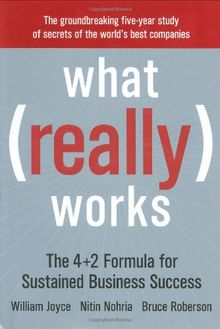 What Really Works: The 4+2 Formula for Sustained Business Success