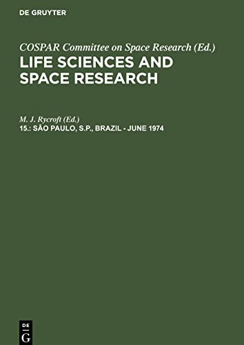 Life Sciences and Space Research, 15., Sao Paulo, S.P., Brazil - June 1974: Proceedings of Open Meetings of Working Groups on Physical Sciencesof the Seventeenth Plenary Meeting of COSPAR